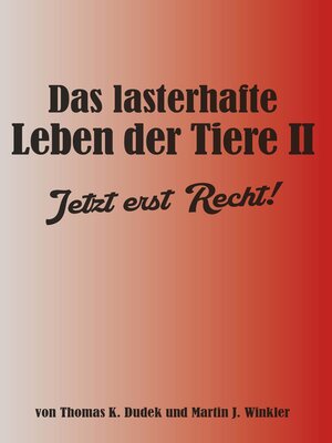 cover image of Das lasterhafte Leben der Tiere II.